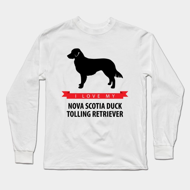 I Love My Nova Scotia Duck Tolling Retriever Long Sleeve T-Shirt by millersye